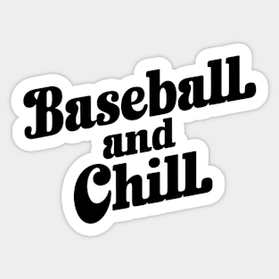 Baseball & Chill Sticker